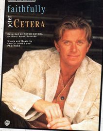 Faithfully - Featuring Peter Cetera - Original Sheet Music Edition