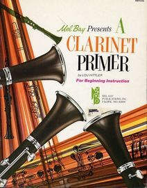 A Clarinet Primer - For Beginning Instruction