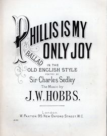 Phillis is My Only Joy - Ballad in the Old English style