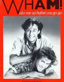 Wake me up Before you go-go - Featuring Wham