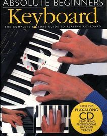 Albsolute Beginners Keyboard - The Complete Picture Guide to Playing Keyboard
