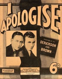 I Apologise -  Song Featuring Derickson and Brown