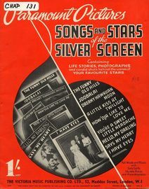 Paramount Pictures Songs and Stars of the Silver Screen - Containing Life Stories, Photographs and candid shots behind the scenes of your favourite st