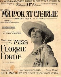 Ma Look at Charlie (Whoop! he's at it again) Featuring Miss Florrie Forde
