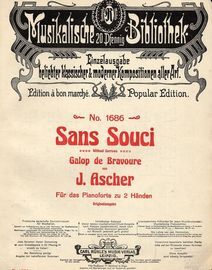 Sans Souci (Without Sorrows) - Galop de Bravoure - For Piano - Musikalische 20 Pfennig Bibliothek - No. 1686