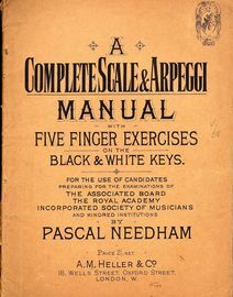 A Complete Scale & Arpeggi Manual - With Finger Exercises on the Black and White keys