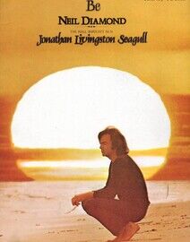 Be - Featuring Neil Diamond - Piano - Vocal - From the Film "Jonathan Livingston Seagull"