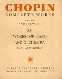 Chopin - Complete Works for Piano & Orchestra - Volume XV - Arranged for Two Pianos