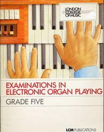Examinations in Electronic Organ Playing - Grade Five