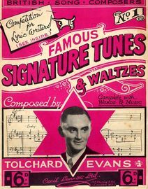 Famous Signature Tunes & Waltzes - British Song Composers No. 1 - Tolchard Evans