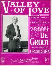 Valley of Love - Vocal Waltz - Song featured by De Groot and his Famous Orchestra