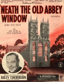 Neath The Old Abbey Window - Song Fox trot - Featuring Billy Thorburn