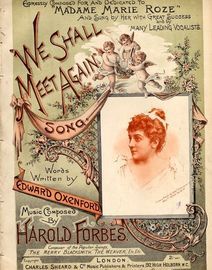 We Shall Meet Again - Song Expressly Composed and Dedicated to Madame Marie Rose and Sung by Her with Great Success