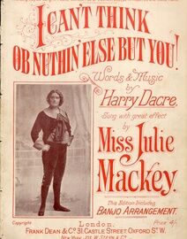 I Can't Think ob Nuthin' Else But You! - Sung and Featuring Miss Julie Mackey