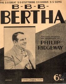 B B B Bertha - The G G Great S S Stuttering C C Chorus S S Song - Featuring Philip Ridgeway
