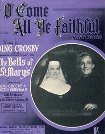 O Come All Ye Faithful (Adeste Fideles) - Featuring Bing Crosby and Ingrid Bergman in "The Bells of St. Marys"