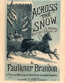Across the Snow - A Merry Sleigh Drive - For Piano - A pleasing effect may be obtained by using Bell Bracelets