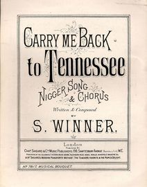 Carry me Back to Tennessee - Nigger song & Chorus - Musical Bouquet No. 7817