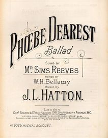 Phoebe Dearest - Ballad - As sung by Mr Sims Reeves - Musical Bouquet No. 9059