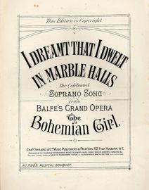 I Dreamt The I Dwelt In Marble Halls - Soprano Song from Balfe's Grand Opera The Bohemian Girl - Musical Boquet No. 7525
