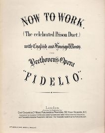 Now to Work - (The celbrated Prison Duet) - With English and Foreign Words from Beethoven's Opera "Fidelio" - Musical Bouquet No. 3445 and 3446