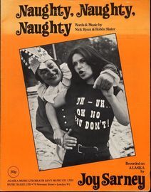Naughty, Naughty, Naughty - Recorded on Alaska by Joy Sarney