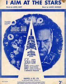 I Aim at the Stars - From the Columbia Picture "I Aim at the Stars, The Wernher von Braun Story starring Curt Jurgens and Victoria Shaw