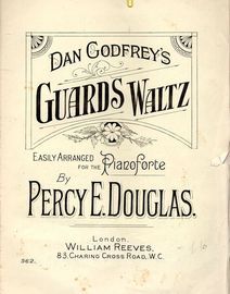 Dan Godfrey's Guards Waltz - Easily arranged for the Pianoforte