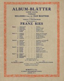 Album Blatter (Album Leaves) - Book I -  Celebrated Melodies from the Old masters - Arranged for Violin or Violoncello with Pianoforte