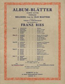 Album Blatter (Album Leaves) - Book II -  Celebrated Melodies from the Old masters - Arranged for Violin or Violoncello with Pianoforte