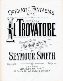 Il Trovatore - For Pianoforte - Operatic Fantasias Series No. 2