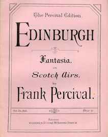 Edinburgh - Fantasia on Scotch Airs for Piano - The Percival Edition