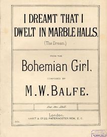 I Dreamt that I Dwelt in Marble Halls (The Dream) - From "The Bohemian Girl"