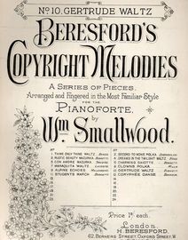 Gertrude Waltz - No. 10 from Beresford's Copyright Melodies, a series of pieces arranged for Pianoforte