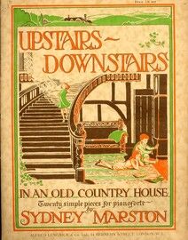 Upstairs - Downstairs (In an old country house) - 20 Simple Pieces for Piano