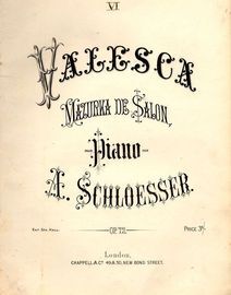 Valesca - Mazurka de Salon pour Piano - Op. 72