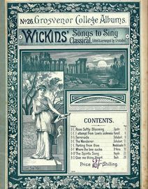 No. 26 Grosvenor College Albums - Wickins' Classical Songs to Sing