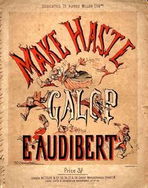 Make Haste - Galop - Dedicated to Alfred Mellon Esq.