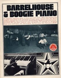 Barrelhouse & Boogie Piano - An Important Instruction Guide to Blues Style Piano (From 1900 to the Present) with Complete Transcriptions of the Recordings of 22 Piano Greats