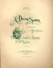 A Dream of Spring - For Pianoforte - Dedicated to Mrs. W. D. Hall
