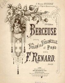 Berceuse pour Violon ou Violoncelle et Piano - A Monsier Morhange, Major au 1er Rgt. de Chasseurs a pied