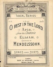 O Rest In The Lord - Aria from Elijah - Key of F major for high voice - The Hanover Edition
