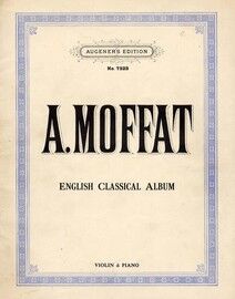 A. Moffat - English Classical Album - Violin & Piano - Augener's Edition