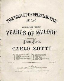 Take this Cup of Sparkling Wine - No. 5 of The Second Series of 'Pearls of Melody' - Arranged for Pianoforte