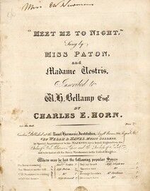 "Meet me Tonight" - Sung by Miss Paton - Inscribed to M. H. Bellamy Esq.