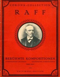 Raff - Celebrated Compositions - Piano Solo - Corona Collection No. 95 (Universal Edition)