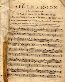 Ailen a Roon - A Favourite Irifh Air - With Variations for the Harpsichord or Piano Forte, German Flute or Violin