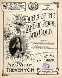 Queen of the land of Pearl and Gold - Introduced by Miss Violet Trevenyon