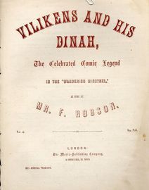 Copy of Copy of Vilikens and his Dinah - The Celebrated Comic Legend in the Wandering Minstrel - As sung by Mr. F. Robson - Musical Treasury Series No. 691