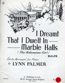 I Dreamt That I Dwelt in Marble Halls, from Balfe's "The Bohemian Girl"